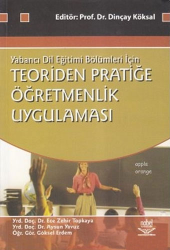 Teoriden Pratiğe Öğretmenlik Uygulaması