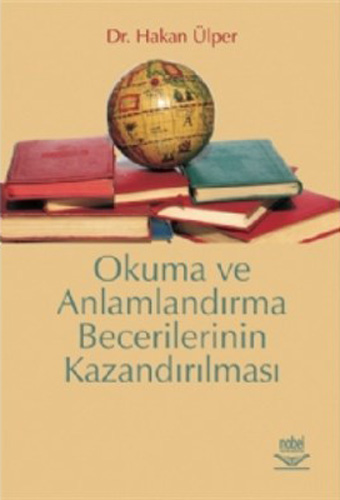 Okuma ve Anlamlandırma Becerilerinin Kazandırılması