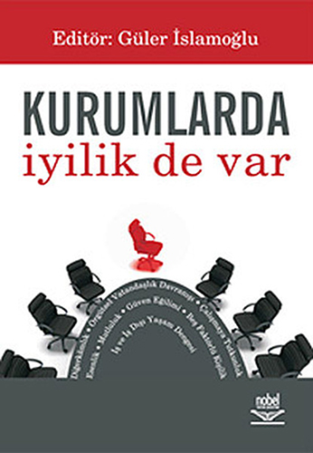 Kurumlarda İyilik de Var