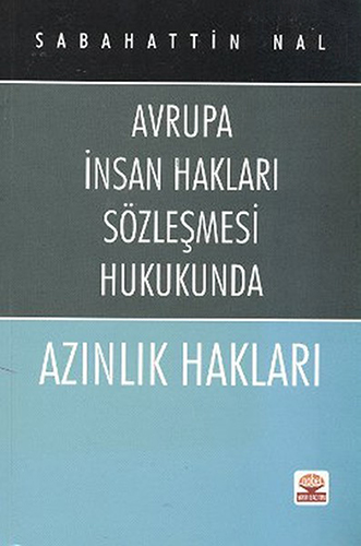 Avrupa İnsan Hakları Sözleşmesi Hukukunda Azınlık Hakları