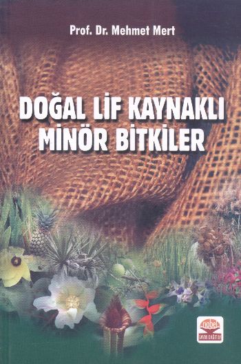 Doğal Lif Kaynaklı Minör Bitkiler