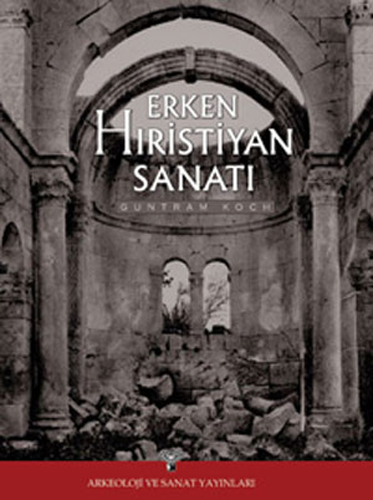 Erken Hıristiyan Sanatı (Ciltli)