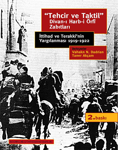 Tehcir ve Taktil Divan-ı Harb-i Örfi Zabıtları