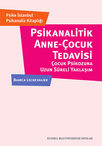 Psikanalatik Anne-Çocuk Tedavisi