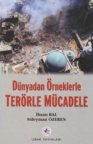 Dünyadan Örneklerle Terörle Mücadele