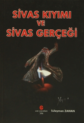 Sivas Kıyımı ve Sivas Gerçeği