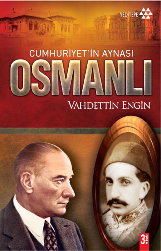 Cumhuriyet’in Aynası Osmanlı