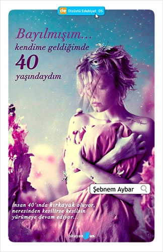 Bayılmışım… Kendime Geldiğimde 40 Yaşındaydım