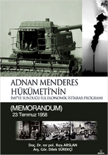 Adnan Menderes Hükümetinin İmfye Sunduğu İlk Ekonomik İstikrar Programı