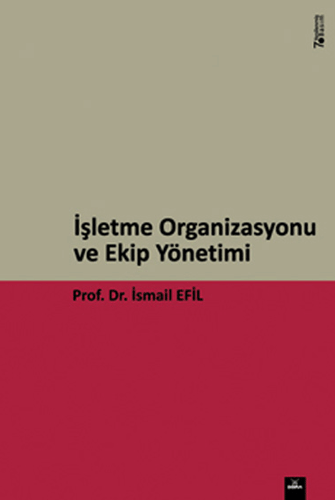 İşletme Organizasyonu ve Ekip Yönetim