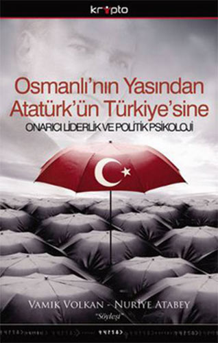 Osmanlı'nın Yasından Atatürk'ün Türkiye'sine