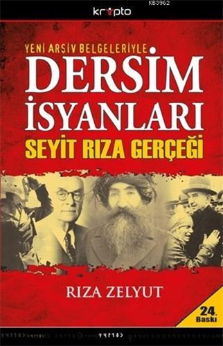 Yeni Arşiv Belgeleriyle Dersim İsyanları