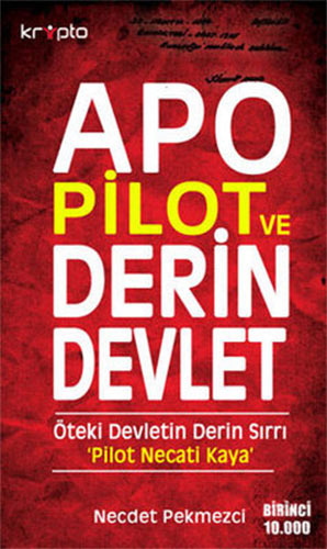 Apo Pilot ve Derin Devlet