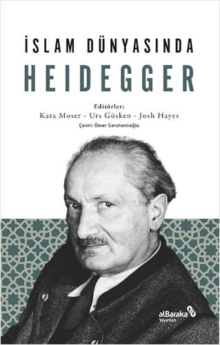 İslam Dünyasında Heidegger