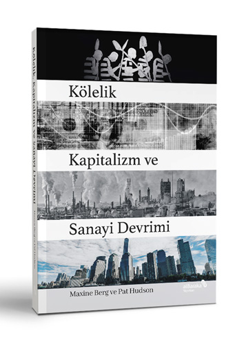 Kölelik Kapitalizm ve Sanayi Devrimi