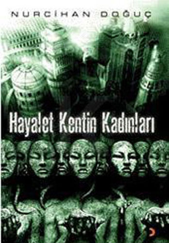 Hayalet Kentin Kadınları