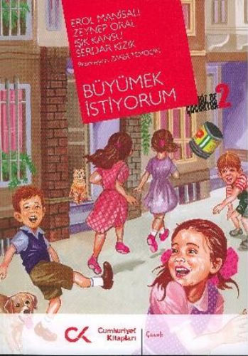 Büyümek İstiyorum - Biz De Çocuktuk 2