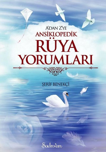 A'dan Z'ye Ansiklopedik Rüya Yorumları (Ciltli)