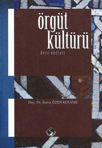 Örgüt Kültürü Ders Notları