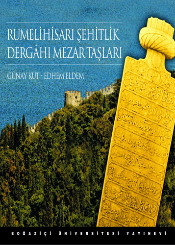 Rumelihisarı Şehitlik Dergahı Mezar Taşları