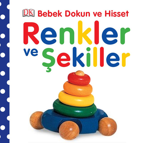 Bebek Dokun ve Hisset - Renkler ve Şekiller