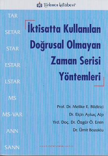 İktisatta Kullanılan Doğrusal Olmayan Zaman Serisi Yöntemleri