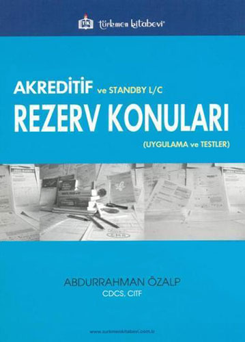 Akreditif ve Standby L/C Rezerv Konuları