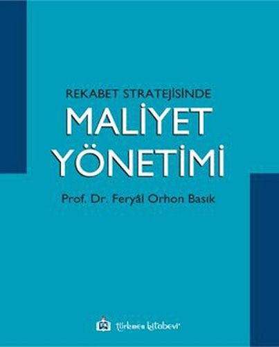 Rekabet Stratejisinde Maliyet Yönetimi