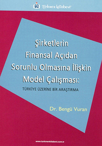 Şirketlerin Finansal Açıdan Sorunlu Olmasına İlişkin Model Çalışması