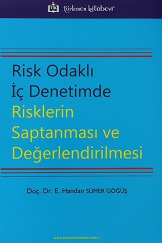 Risk Odaklı İç Denetimde Risklerin Saptanması ve Değerlendirilmesi