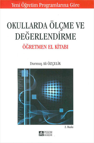 Okullarda Ölçme ve Değerlendirme Öğretmen El Kitabı