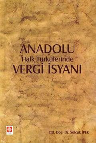 Anadolu Halk Türkülerinde Vergi İsyanı