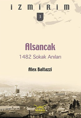 Alsancak 1482 Sokak Anıları