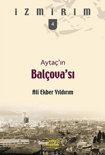 Aytaç’ın Balçova’sı