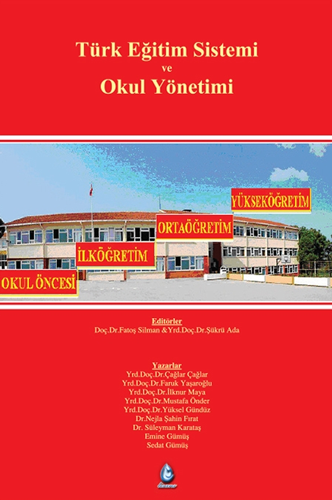 Türk Eğitim Sistemi ve Okul Yönetimi