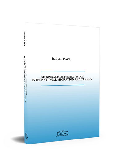 Seeking a Legal Perspective on International Migration and Turkey