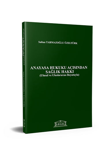 Anayasa Hukuku Açısından Sağlık Hakkı