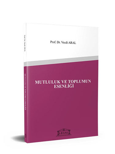 Mutluluk ve Toplumun Esenliği