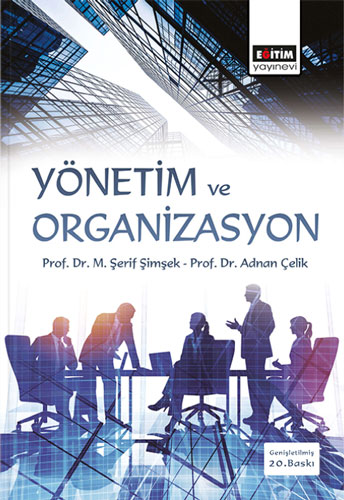 Yönetim ve Organizasyon