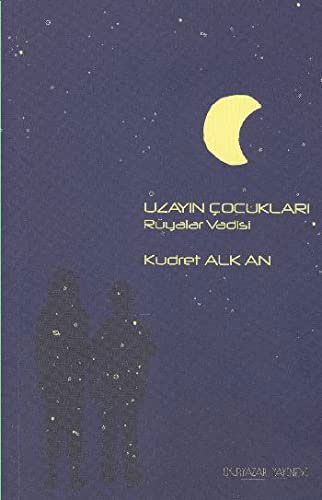 Uzayın Çocukları 1 - Rüyalar Vadisi