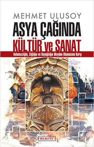 Asya Çağında Kültür ve Sanat