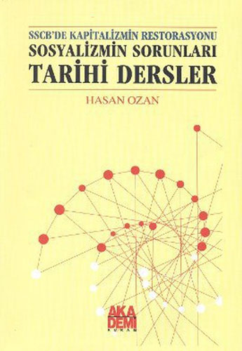 SSCB’de Kapitalizmin Restorasyonu - Sosyalizmin Sorunları - Tarihi Dersler