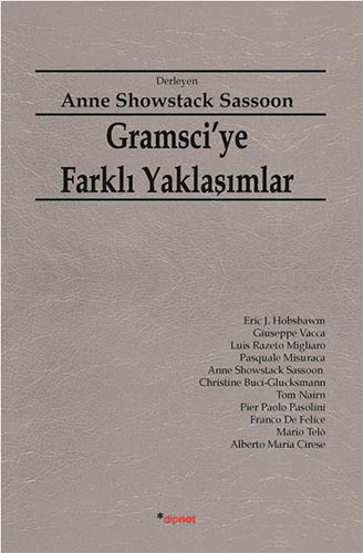 Gramsci’ye Farklı Yaklaşımlar