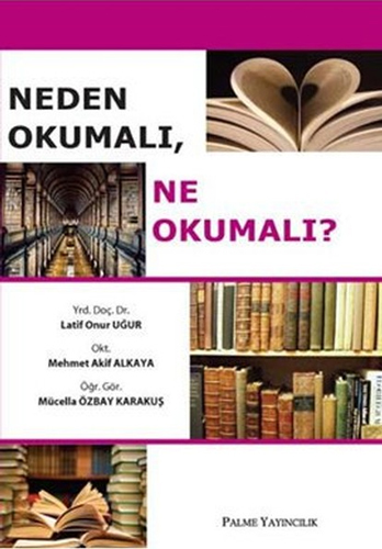 Neden Okumalı, Ne Okumalı?