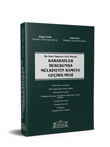 Bir İdari Yaptırım Türü Olarak Kabahatler Hukukunda Mülkiyetin Kamuya Geçirilmesi