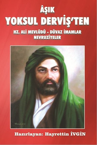 Aşık Yoksul Derviş'ten Hz. Ali Mevlüdü - Düvaz İmamlar Nevruziyeler