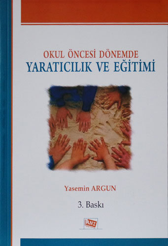 Okul Öncesi Dönemde Yaratıcılık ve Eğitimi