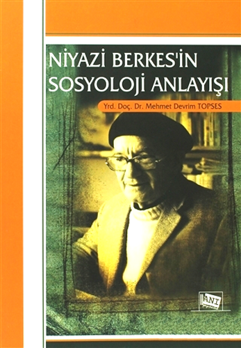 Niyazi Berkes’in Sosyoloji Anlayışı