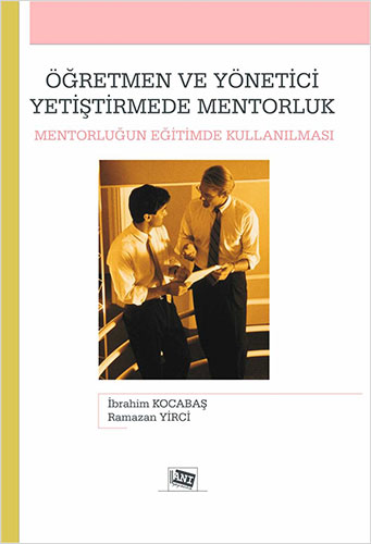 Öğretmen ve Yönetici Yetiştirmede Mentorluk