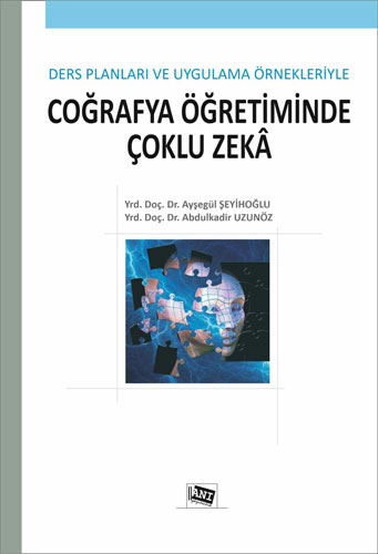 Ders Planları ve Uygulama Örnekleriyle Coğrafya Öğretiminde Çoklu Zeka